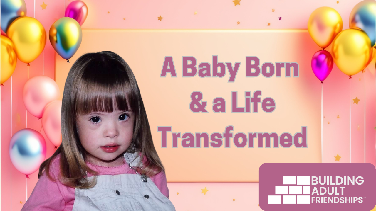 A Baby Born, A Life Transformed